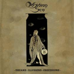 Obsidian Sea : Dreams - Illusions - Obsessions